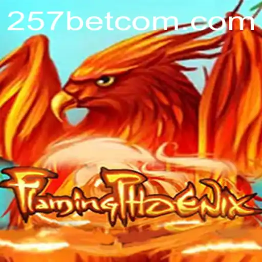 FlamingPhoenix: Uma Experiência de Jogo Única com 257bet