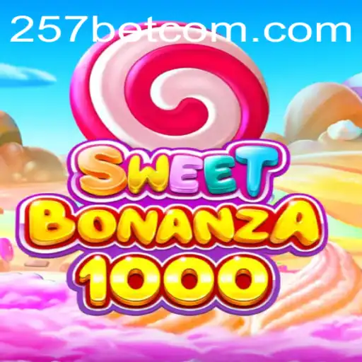 Descubra o Mundo Empolgante de SweetBonanza1000 no 257bet
